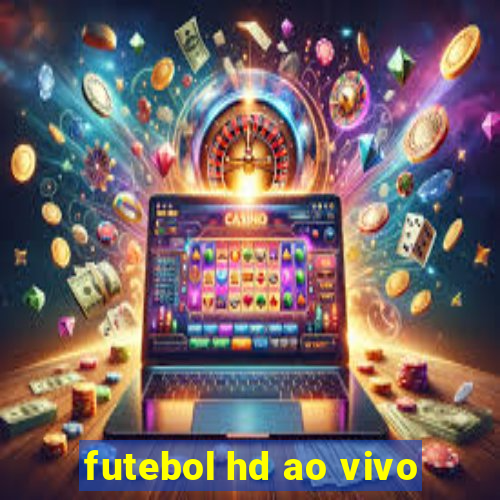 futebol hd ao vivo